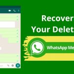 Recover Your Deleted WhatsApp Messages
