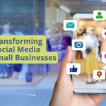Transforming Social Media for Small Businesses