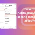 Turn off notifications for a second Instagram account